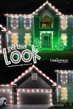 christmas lights on the front and side of a house with words that read get this look