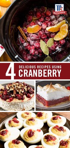 cranberry dessert recipe with four pictures and text overlay that reads 4 delicious recipes using cranberry