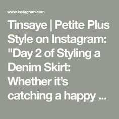 Tinsaye | Petite Plus Style on Instagram: "Day 2 of Styling a Denim Skirt: Whether it’s catching a happy hour after work or a dinner date to kick off the weekend this look is versatile enough to go from a 9am meeting to an 8pm reservation. This denim skirt has a pencil silhouette and double side trim detail to showcase your curves. The soft denim feel and invisible stretch make it comfortable to wear all day and all night. Paired with a crisp white button down & black pumps to play up the Pencil Silhouette, Date Dinner, Dinner Date, White Button Down, Trim Detail, Black Pumps, Happy Hour, The Professional