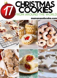 christmas cookies from around the world are featured in this collage with text that reads 17 christmas cookies from around the world