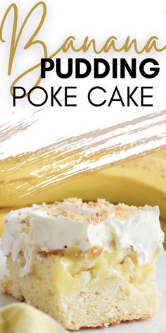 banana pudding poke cake on a plate with bananas in the background and text overlay