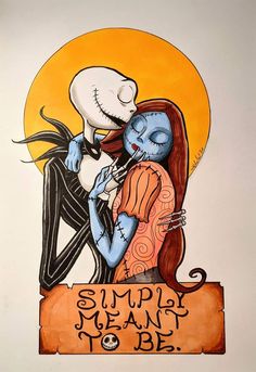 a drawing of a skeleton hugging a woman with the words simply meant to be written on it