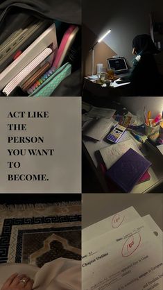 a collage of photos with the words act like the person you want to become