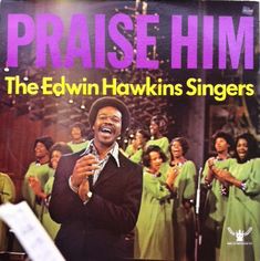 the album cover for praise him, featuring an image of a man singing in front of choir