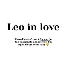 the words leo in love are black and white