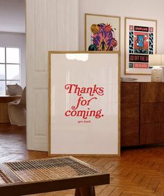 there is a sign that says thanks for coming on the table in front of it