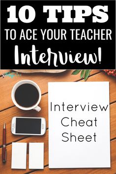 an interview sheet with the words, 10 tips to ace your teacher's interview