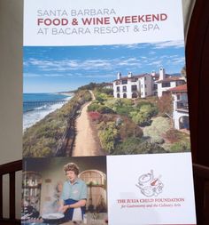 an advertisement for the santa barbara food and wine weekend at bacara resort & spa