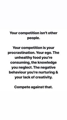 a white background with black text that says, your competition isn't other people