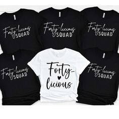 four t - shirts with the words forty and fabulous printed on them