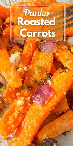 Panko Roasted Carrots is a simple side dish recipe takes only minutes of prep time and is perfect to serve any day or as part of your holiday dinner.