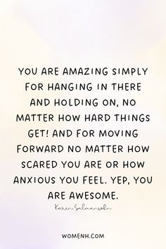 the quote you are amazing simply for hanging in there and holding on, no matter how hard