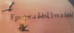 a woman with a tattoo saying if you're a bird, i'm a bird