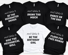 "These custom Most Likely To shirts will be the comfiest ones you own! The group matching tshirts are the perfect choice to celebrate your 21st birthday! ★ This listing is for ONE (1) Adult Unisex Shirt ★ Black and Asphalt shirts are printed with white lettering. White and Athletic Heather shirts are printed with black lettering. Want a different color shirt? Want a different print color? Just ask! Sizes available are Unisex Adult XS-3XL Please make sure to read all of the instructions before placing your order! **HOW TO ORDER** - Select your shirt color from the drop down menu - Select your size - Enter your \"Most Likely To\" text customization in the \"Add your personalization\" box. - Add to cart - Enter any additional info in the note to seller box at checkout ► Adding multiple items 21st Birthday Vegas, Birthday Group Shirts, Bachelorette Party Tees, 21st Birthday Shirts, Matching Tshirts, 40th Birthday Shirts, 50th Birthday Shirts, Group Shirts, Birthday Tshirts