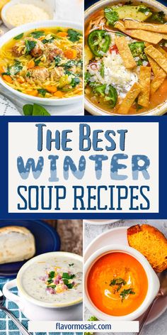 the best winter soup recipes to make it cold and warm for dinner, lunch or dessert