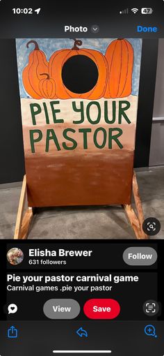 an image of a sign that says pie your pastor on the front and back of it