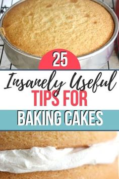 a cake with white frosting on top and the words, 25 incredibly useful tips for baking cakes