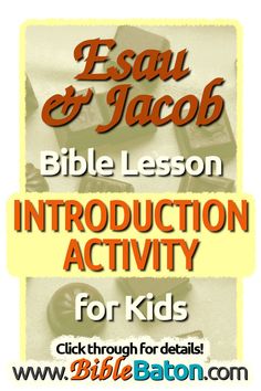 Esau and Jacob: Bible Lesson Introduction Activity for Kids • BibleBaton Jacob And Esau Craft Sunday School, Esau And Jacob Craft For Kids, Jacob And Esau Activities, Jacob And Esau Craft, Jacob Bible, Jacob And Esau, Bible Study Activities, Introduction Activities, Toddler Bible