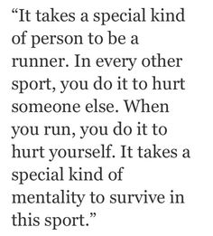 "It takes a special kind of person to be a runner..." <3 Why I Run Quotes, Skiing Quotes, Track Quotes, Running Memes, Running Motivation Quotes, Forest Gump, Why I Run, Cross Country Running, Running Humor