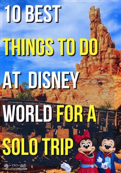 the top 10 things to do at disney world for a solo trip