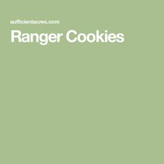 a green background with the words ranger cookies