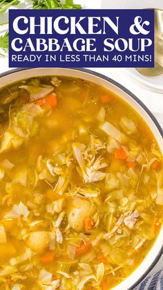 chicken and cabbage soup is ready in less than 40 mins with the title above it