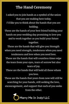 a poem written in gold and black with the words, the hand ceremony i asked you to join hands as a symbol of the union that you are making here today