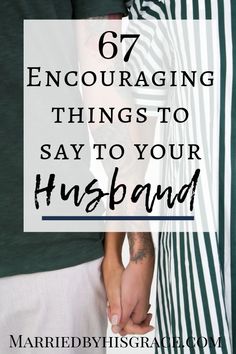 67 Encouraging things to say to your husband. Marriage. Love Your Husband, Relationship Killers, Love You Husband, Healthy Marriage, Relationship Help, How To Love, Christian Marriage