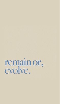 the words remain or evolve are written in blue on a beige background with a white border