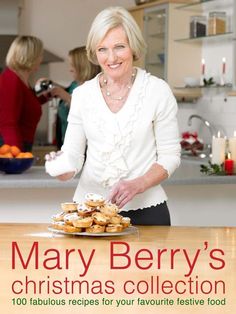 mary berry's christmas collection over 100 fabulous recipes and tips for a taste - free festive season