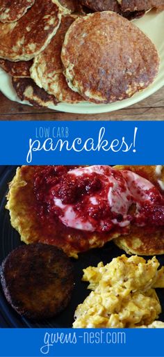 some pancakes and eggs on a plate with the words low carb pancakes above them