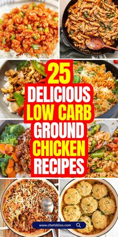 25 delicious low carb ground chicken recipes that are easy to make and can be made in less than 20 minutes