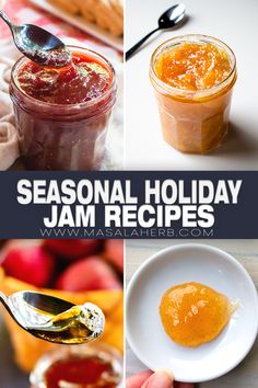 four different images with the words seasonal holiday jam recipes