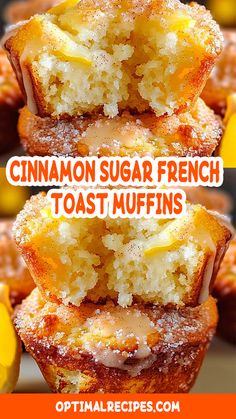 cinnamon sugar french toast muffins stacked on top of each other with the words, cinnamon sugar french toast muffins