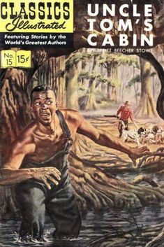 the cover to classic illustrated magazine, uncle tom's cabin with an image of a man