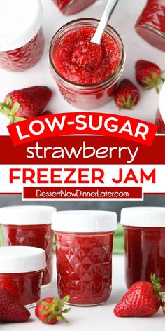 low sugar strawberry freezer jam in jars with strawberries on the side and text overlay