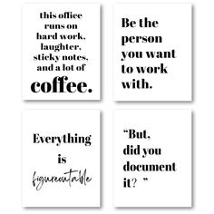 four black and white prints with different phrases on them, each in different font styles