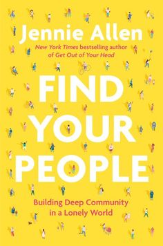 the book cover for find your people by jenny allen, featuring children in yellow and white