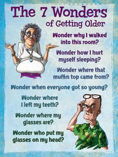 an older woman is talking on her cell phone with the caption that reads,'the 7 wonders of getting older '