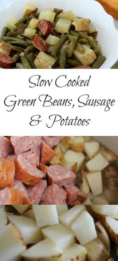 two pictures showing different types of cooked green beans, sausage and potatoes