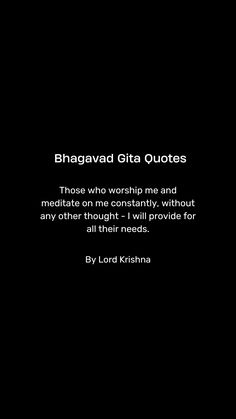 a black background with the words bhagavad gita quotes