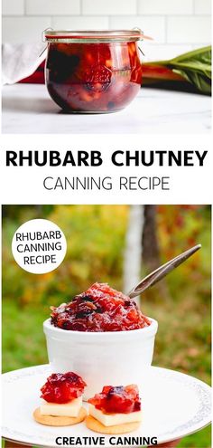 the recipe for rhubarb chutney is shown in two different pictures