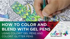 a person drawing with colored pencils on top of a sheet of paper that says how to color and blend with gel pens