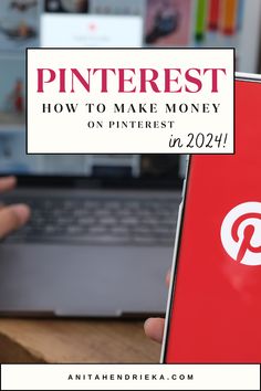 a person holding a phone with the text pinterest how to make money on pinterest in 2021