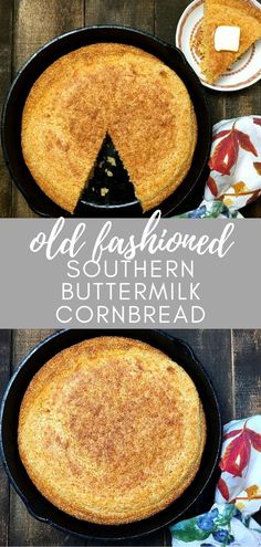 an old fashioned southern buttermik cornbread is shown in two black pans