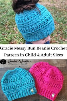 two crocheted beanies with text that says, grace messy bun beanie crochet pattern in child and adult sizes