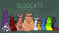 several cartoon animals are standing in a row with the words slugcats above them