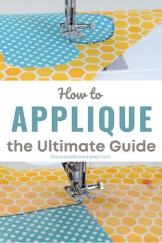 the ultimate guide to how to applique quilts