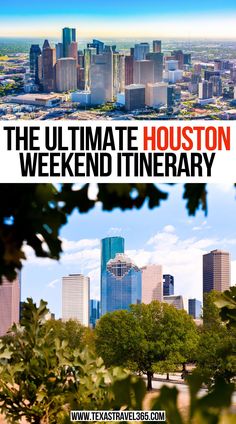 The Ultimate Houston Weekend Itinerary