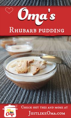 an image of a bowl of food with the title omg's rhubar pudding